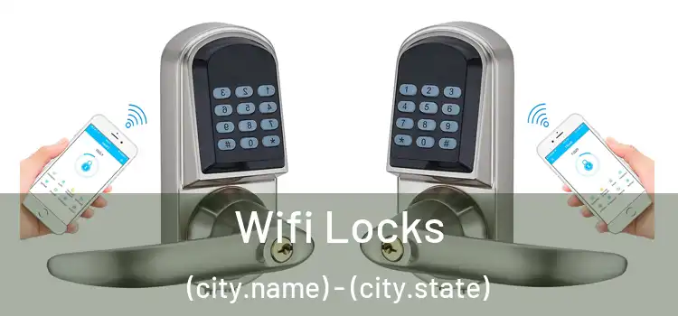  Wifi Locks (city.name) - (city.state)